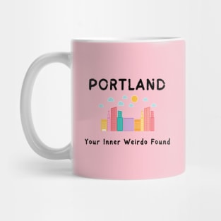 Inner Weirdo Found |Portland Slogan Mug